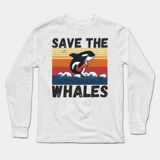 Save The Whales Long Sleeve T-Shirt